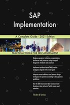 SAP Implementation A Complete Guide - 2021 Edition