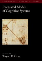 Oxford Series on Cognitive Models and Architectures - Integrated Models of Cognitive Systems