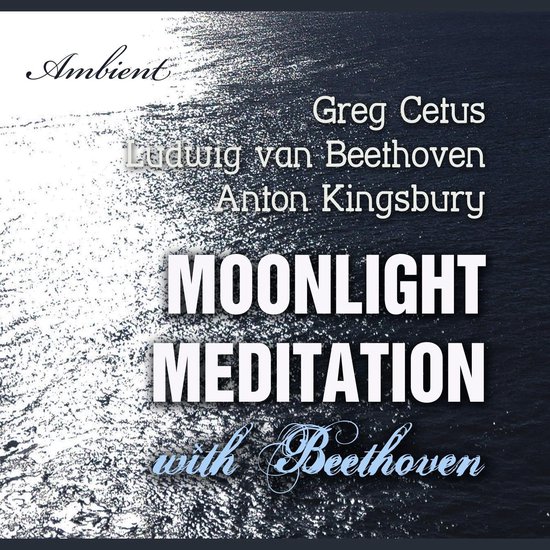 Moonlight Meditation with Beethoven - cover