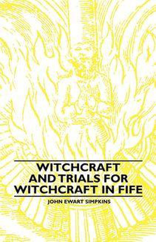 Witchcraft and Trials for Witchcraft in Fife - cover