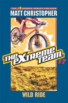The Extreme Team 7 - The Extreme Team: Wild Ride
