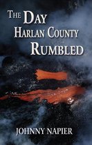 The Day Harlan County Rumbled