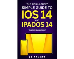 The Ridiculously Simple Guide to iOS 14 and iPadOS 14