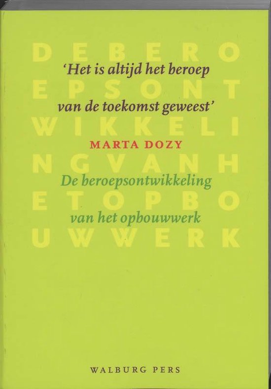 Cover van het boek ''Het is altijd het beroep van de toekomst geweest' / druk 1' van M. Dozy