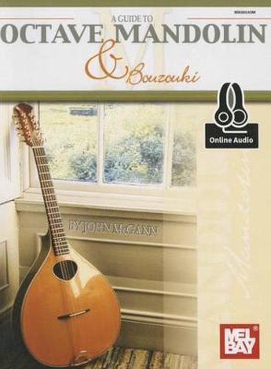 Guide To Octave Mandolin And Bouzouki, John Mcgann 9780786686797