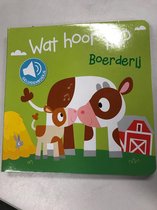 Wat hoor ik ? Boerderij