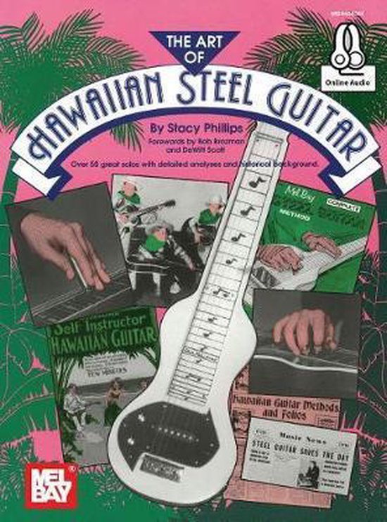Art Of Hawaiian Steel Guitar Book, Stacy Phillips 9780786692040