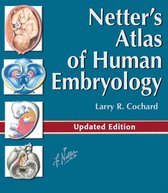 Netter Basic Science - Netter's Atlas of Human Embryology E-Book
