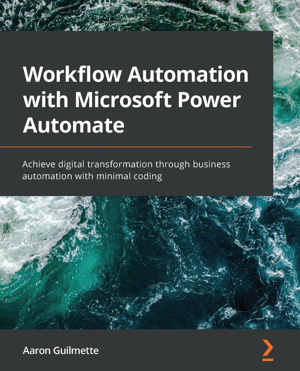 Workflow Automation with Microsoft Power Automate - Aaron Guilmette