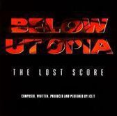 Below Utopia: The Lost Score