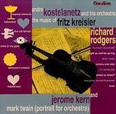 Andre Kostelanetz - Kreisler, Rodgers and Kern