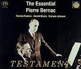 The Essential Pierre Bernac / Poulenc, Moore, Johnson