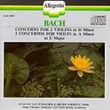 Bach: Concerto for 2 Violins in D minor; Concertos for Violin in A minor and E major