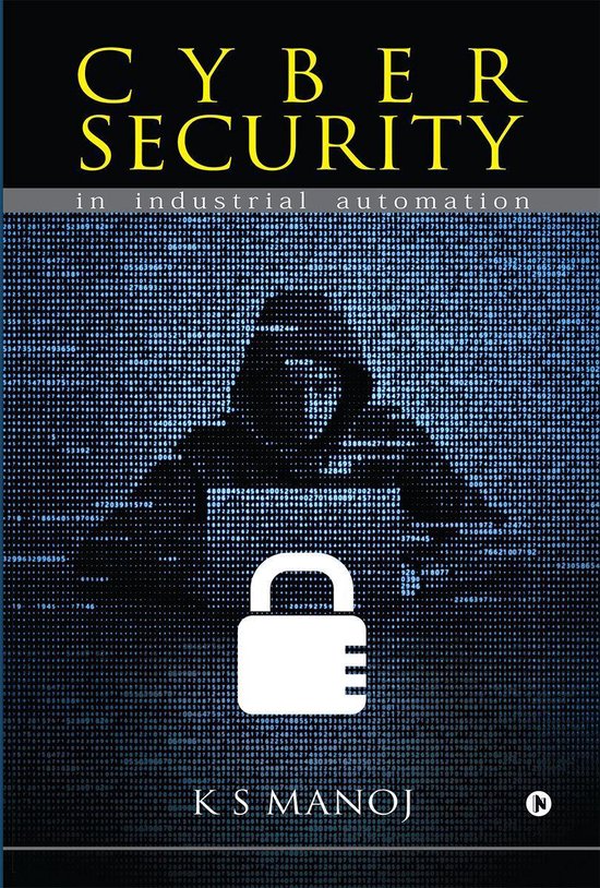 Cyber Security (ebook), K S Manoj | 9781649199775 | Boeken | bol.com