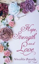 Hope, Strength and Love