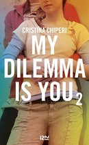 Hors collection 2 - My Dilemma is You - tome 2