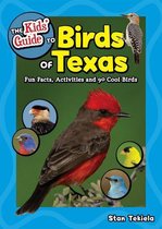 Birding Children's Books - The Kids' Guide to Birds of Texas
