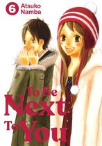 To Be Next to You 6 - To Be Next to You 6