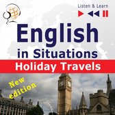 English in Situations: Holiday Travels – New Edition (15 Topics – Proficiency level: B2 – Listen & Learn)