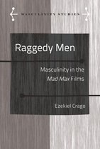 Masculinity Studies 10 - Raggedy Men
