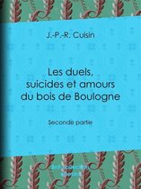 Les Duels, Suicides et Amours du bois de Boulogne