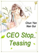 Volume 10 10 - CEO, Stop Teasing