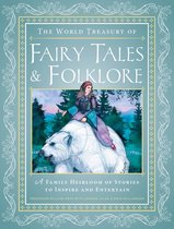The World Treasury of Fairy Tales & Folklore