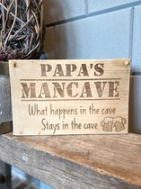 Tekstbordje papa's mancave - what happens in the cave stays in the cave -  eikenhout / vaderdag / papa