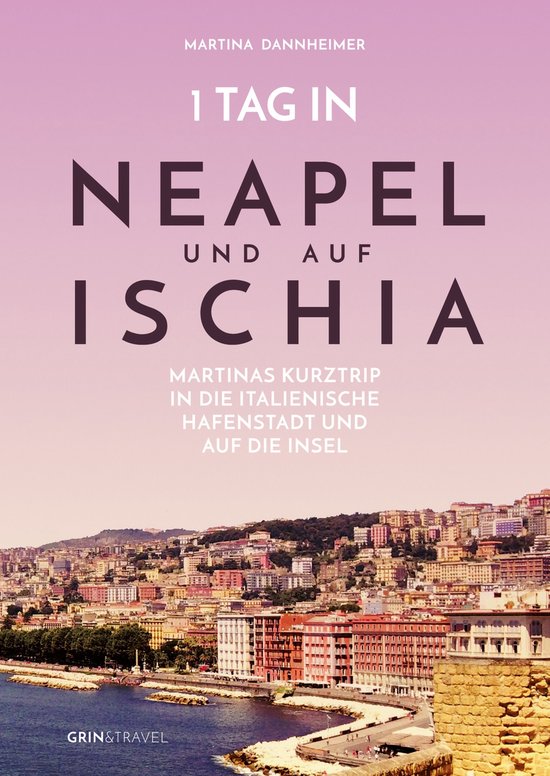 1 Tag in Neapel und auf Ischia - cover