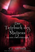 Glass and Steele Serie 4 - Das Tagebuch des Magiers: Glass and Steele