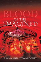 Blood of the Imagined