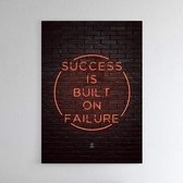 Walljar - Success is built on failure - Muurdecoratie - Poster met lijst