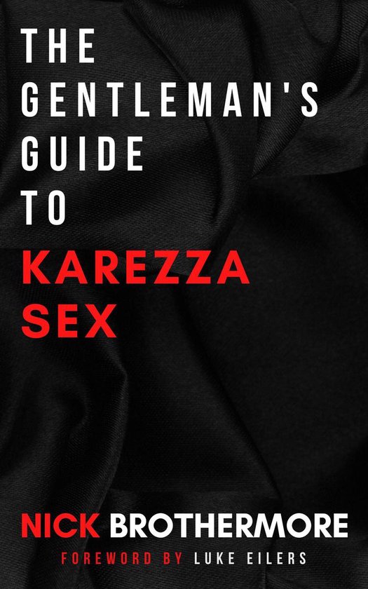 The Gentleman's Guide To Karezza Sex - cover