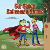 Turkish Bedtime Collection- Being a Superhero (Turkish Book for Kids)