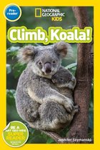 Readers - National Geographic Readers: Climb, Koala!