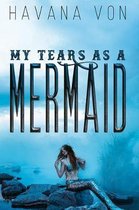My Tears as a Mermaid