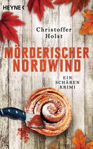 Cilla-Storm-Reihe 2 - Mörderischer Nordwind