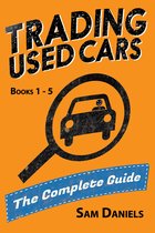 Trading Used Cars - The complete Guide (5 Book Series)