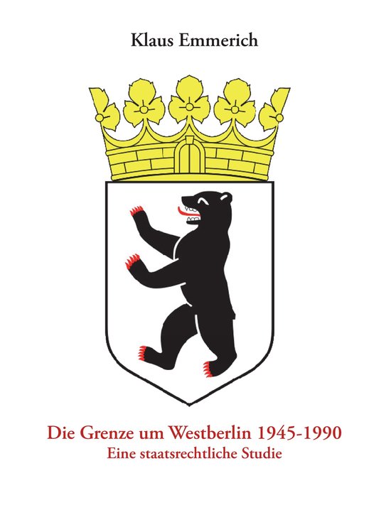 Die Grenze um Westberlin 1945-1990 - cover