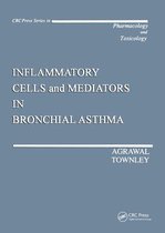 Handbooks in Pharmacology and Toxicology - Inflammatory Cells and Mediators in Bronchial Asthma