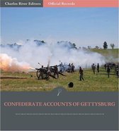 Official Records of the Union and Confederate Armies: Confederate Accounts of the Battle of Gettysburg