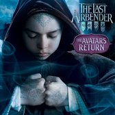 The Last Airbender Movie - The Avatar's Return (The Last Airbender Movie)