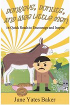 Donkeys, Donuts, and Wee Little Men: 14 Quick Reads to Encourage and Inspire