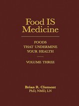 Food Is Medicine 3 - Food IS Medicine, Volume Three