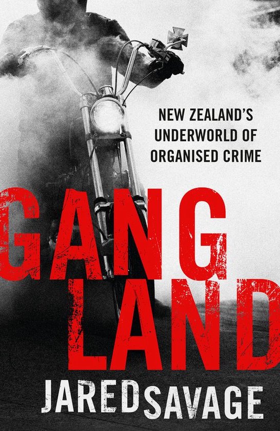 Gangland: New Zealand's Underworld of Organised Crime - cover