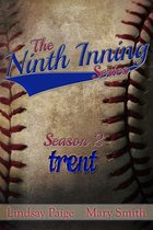 The Ninth Inning - Trent