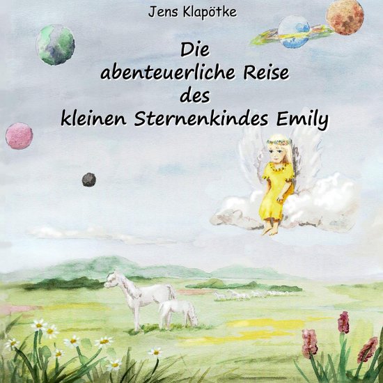Die abenteuerliche Reise des kleinen Sternenkindes Emily - cover