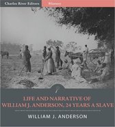 Life and Narrative of William J. Anderson, Twenty-Four Years a Slave (Illustrated Edition)