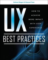 Ux Best Practices How to Achieve More Impact with User Experience