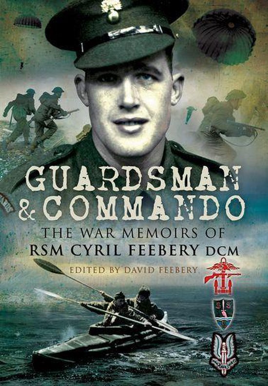 Guardsman & Commando (ebook), David Feebery 9781783409198 Boeken
